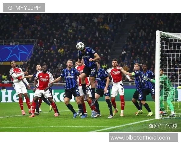 意甲精彩对决国米大胜阿森纳红牌事件引发全场热议与战术分析